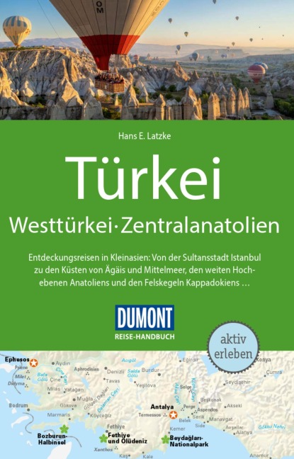 DUMONT Reise-Handbuch Reiseführer E-Book Türkei, Westtürkei, Zentralanatolien - Hans E. Latzke