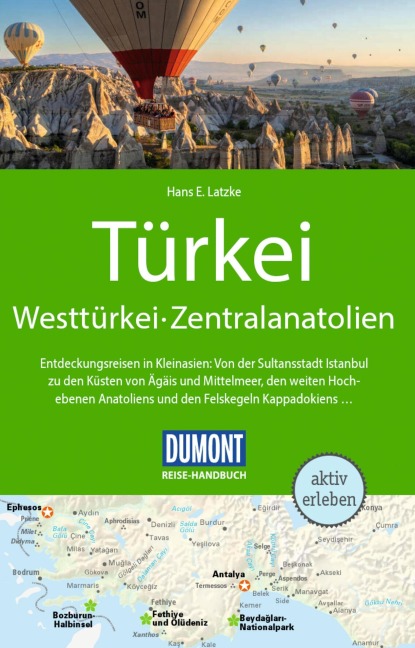 DUMONT Reise-Handbuch Reiseführer E-Book Türkei, Westtürkei, Zentralanatolien - Hans E. Latzke