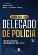 Prova Oral para Delegado de Polícia-RJ - Bruno Gilaberte, Luciana da Fonseca Pereira, Lucas dos Reis Montenegro, Gabriel Ramos Souza, Gabriela Andrade