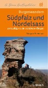 Burgenwandern die Südpfalz und das Nordelsaß - Margaret Ruthmann