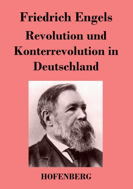 Revolution und Konterrevolution in Deutschland - Friedrich Engels