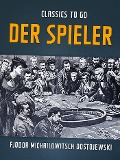 Cover-Bild zum Titel 'Der Spieler' von 'Fjodor Michailowitsch Dostojewski'