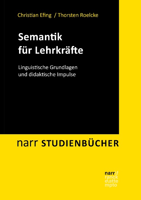 Semantik für Lehrkräfte - Christian Efing, Thorsten Roelcke