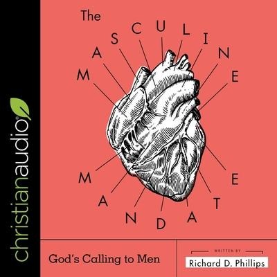The Masculine Mandate - Richard D. Phillips