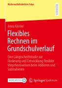 Cover-Bild zum Titel 'Flexibles Rechnen im Grundschulverlauf' von 'Anna Körner'