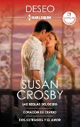 Las reglas del deseo - Corazón de olvido - Dos extraños y el amor - Susan Crosby
