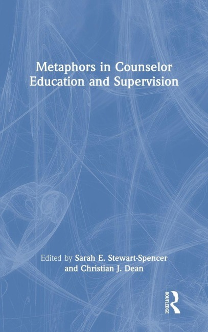 Metaphors in Counselor Education and Supervision - 