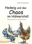 Cover-Bild zum Titel 'Hedwig und das Chaos im Hühnerstall' von 'Ralf M. Ruthardt'