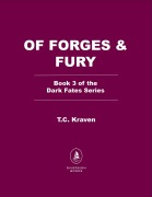 Cover-Bild zum Titel 'Of Forges & Fury' von 'T C Kraven'