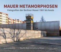 Cover-Bild zum Titel 'Mauer Metamorphosen' von 'Gottfried Schenk'