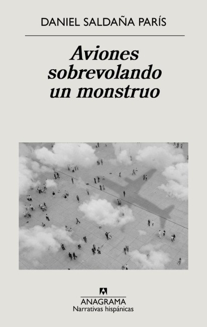 Aviones Sobrevolando Un Monstruo - Daniel Saldana