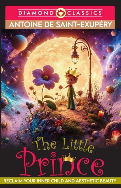 The Little Prince - Antoine De Saint-Exupery