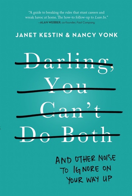 Darling, You Can't Do Both - Janet Kestin, Nancy Vonk