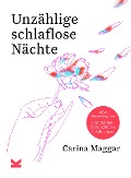 Cover-Bild zum Titel 'Unzählige schlaflose Nächte' von 'Carina Maggar'