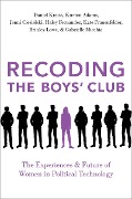 Cover-Bild zum Titel 'Recoding the Boys' Club' von 'Daniel Kreiss, Brinley Lowe, Jenni Ciesielski, Kirsten Adams, Gabrielle Micchia'