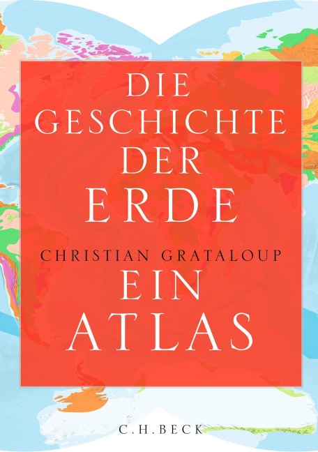 Die Geschichte der Erde - Christian Grataloup