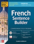 Cover-Bild zum Titel 'Practice Makes Perfect: French Sentence Builder, Premium Third Edition' von 'Eliane Kurbegov'