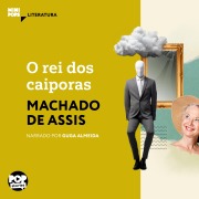 Cover-Bild zum Titel 'O rei dos caiporas' von 'Machado De Assis'