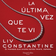 Cover-Bild zum Titel 'La última vez que te vi' von 'Liv Constantine'