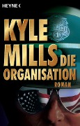 Cover-Bild zum Titel 'Die Organisation' von 'Kyle Mills'