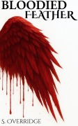Cover-Bild zum Titel 'Bloodied Feather (The Rusted Valor Trilogy, #1)' von 'S. Overridge'