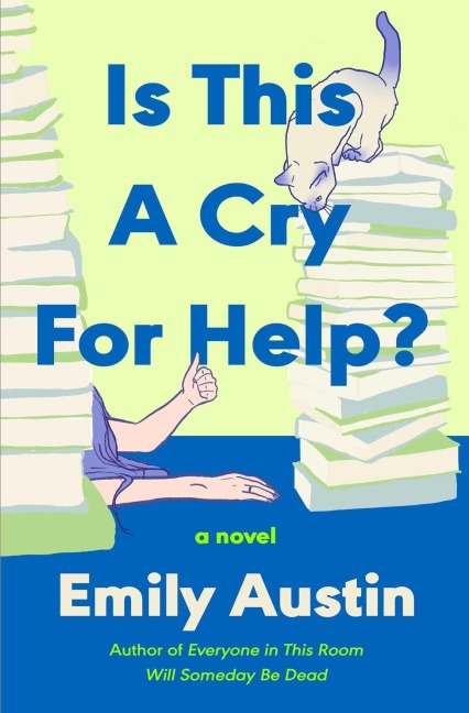 Is This a Cry for Help? - Emily Austin