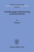 Cover-Bild zum Titel 'Veräußerungsgewinnbesteuerung im privaten Bereich' von 'Til Kopietz'