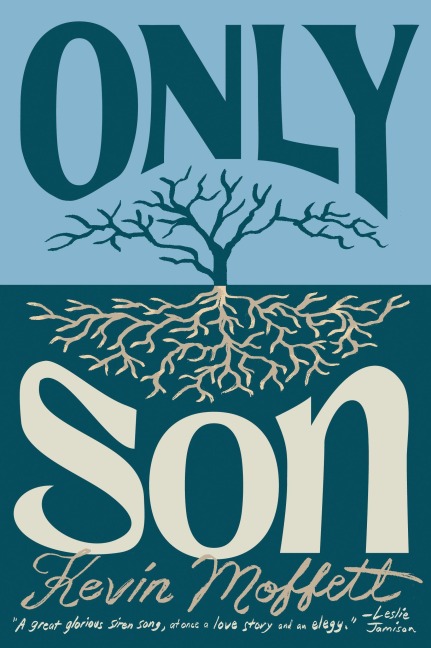 Only Son - Kevin Moffett