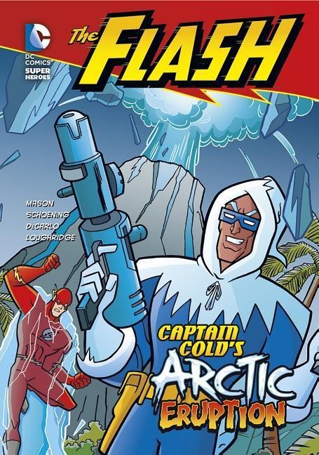 Captain Cold's Arctic Eruption - Jane B Mason