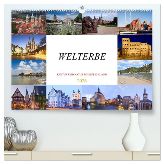 Welterbe - Kultur und Natur in Deutschland (hochwertiger Premium Wandkalender 2026 DIN A2 quer), Kunstdruck in Hochglanz - U. Boettcher