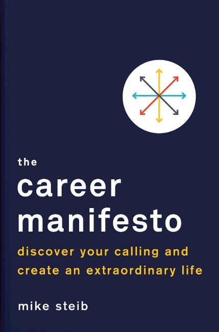 The Career Manifesto - Mike Steib