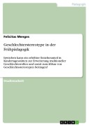 Cover-Bild zum Titel 'Geschlechterstereotype in der Frühpädagogik' von 'Felicitas Menges'