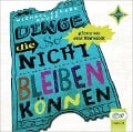 Dinge, die so nicht bleiben können - Michael Gerard Bauer