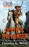 Death Is the Hunter - Charles G. West