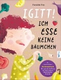 Cover-Bild zum Titel 'Igitt! Ich esse keine Bäumchen' von 'Franziska Frey'