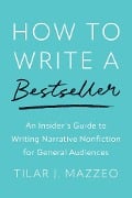 Cover-Bild zum Titel 'How to Write a Bestseller' von 'Tilar J Mazzeo'