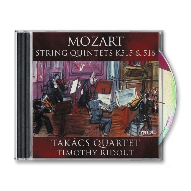 Mozart: String Quintets K515 & 516 - Timothy Ridout, Takacs Quartet