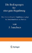 Die Bedingungen für eine gute Regulirung - J. Isaachsen