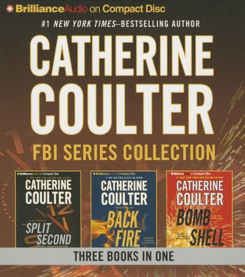 Catherine Coulter - FBI Thriller Series: Books 15-17: Split Second, Backfire, Bombshell - Catherine Coulter