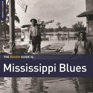 The Rough Guide To Mississippi Blues - 