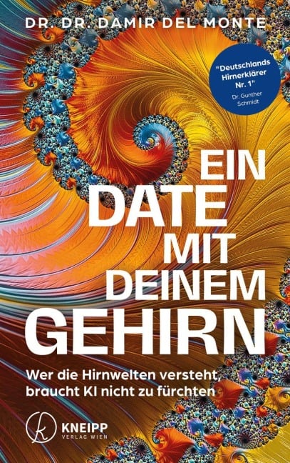 Ein Date mit deinem Gehirn - Damir del Monte