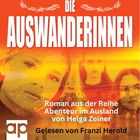 Die Auswanderinnen - Helga Zeiner