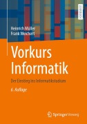 Cover-Bild zum Titel 'Vorkurs Informatik' von 'Heinrich Müller, Frank Weichert'