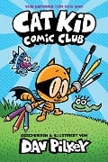 Cover-Bild zum Titel 'Cat Kid Comic Club' von 'Dav Pilkey'