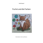 Cover-Bild zum Titel 'Fuchsi und die Farben' von 'Joëlle Marguet'