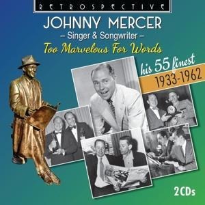 Singer & Songwriter-Too Marvelous For Words - Johnny Mercer