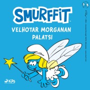 Cover-Bild zum Titel 'Smurffit - Velhotar Morganan palatsi' von 'Peyo'
