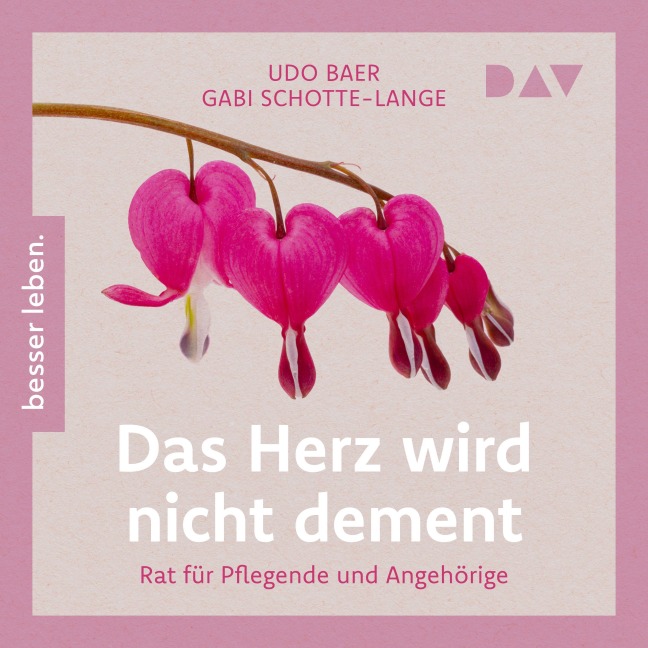 Das Herz wird nicht dement - Udo Baer, Gabi Schotte-Lange