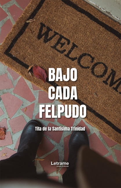 Bajo cada felpudo - Tita de la Santísima Trinidad