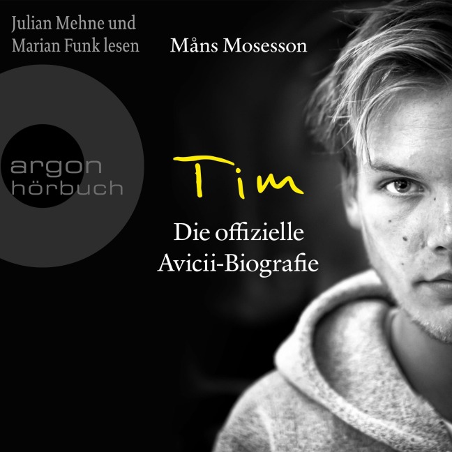 Tim - Die offizielle Avicii-Biografie - Måns Mosesson